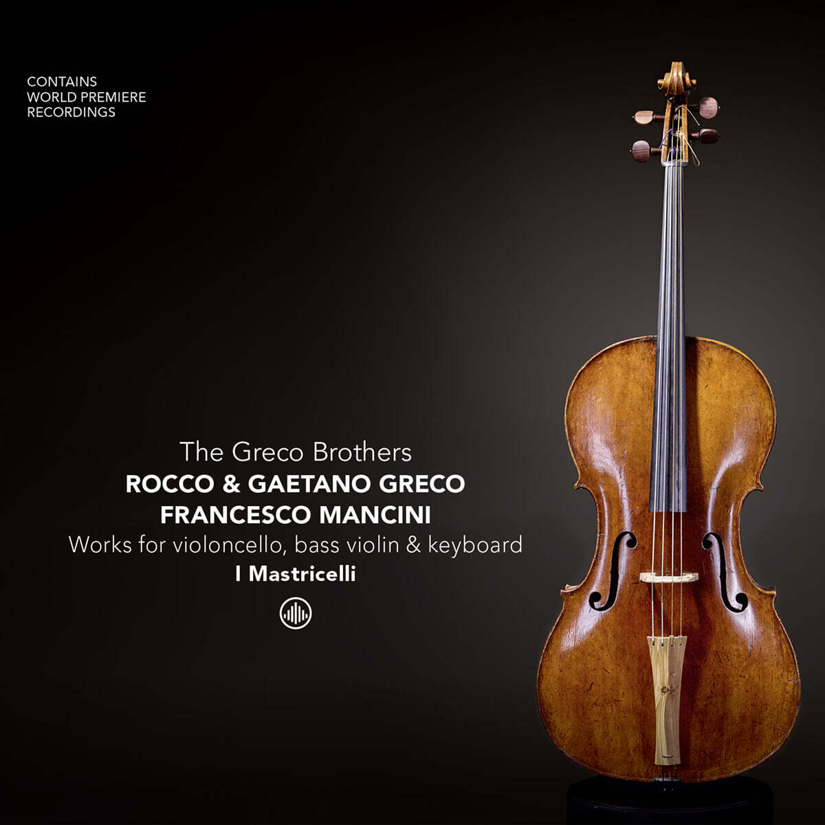 I Mastricelli 그레코 형제: 첼로, 베이스 바이올린과 건반악기를 위한 작품들 (The Greco Brothers: Cello Sonatas)