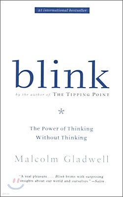 Blink : The Power of Thinking Without Thinking