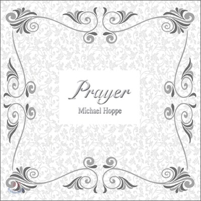 Michael Hoppe - Prayer