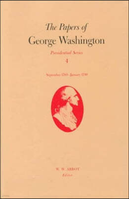 The Papers of George Washington: September 1789-January 1790 Volume 4