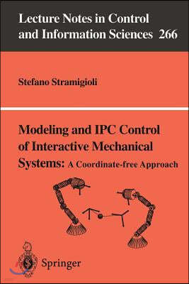 Modeling and Ipc Control of Interactive Mechanical Systems - A Coordinate-Free Approach