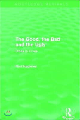 The Good, the Bad and the Ugly (Routledge Revivals)