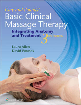 Clay & Pounds' Basic Clinical Massage Therapy 