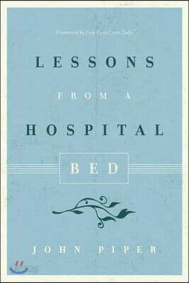 Lessons from a Hospital Bed