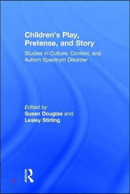 Children's Play, Pretense, and Story