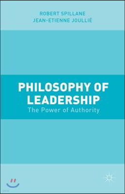 Philosophy of Leadership: The Power of Authority