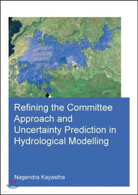 Refining the Committee Approach and Uncertainty Prediction in Hydrological Modelling