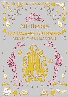 Art of Coloring: Disney Princess: 100 Images to Inspire Creativity and Relaxation