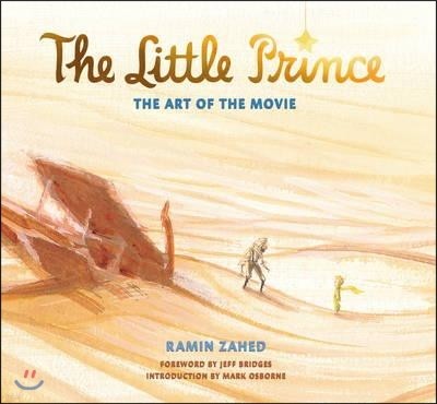 The Little Prince: The Art of the Movie