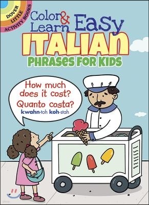 Color & Learn Easy Italian Phrases for Kids