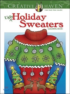 Creative Haven Ugly Holiday Sweaters Coloring Book