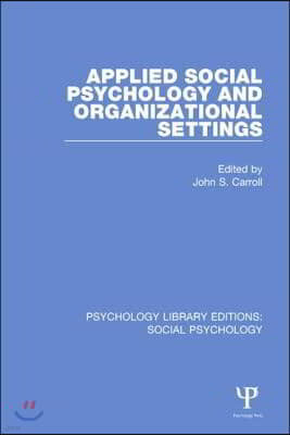 Applied Social Psychology and Organizational Settings