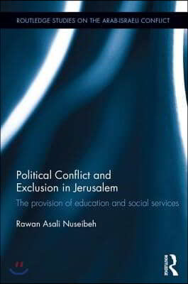 Political Conflict and Exclusion in Jerusalem