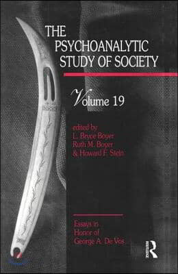 Psychoanalytic Study of Society, V. 19