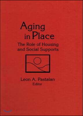 Aging in Place: The Role of Housing and Social Supports