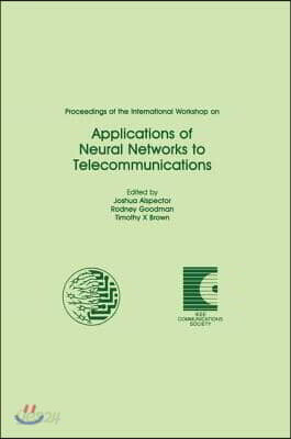 Proceedings of the International Workshop on Applications of Neural Networks to Telecommunications