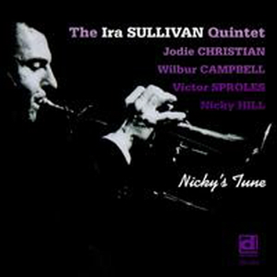 Ira Sullivan - Nicky's Tune (CD)