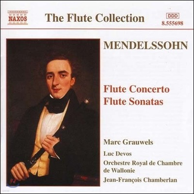 Marc Grauwels 플루트 컬렉션 - 멘델스존: 플루트 협주곡, 소나타 (Mendelssohn: Flute Concerto, Flute Sonatas)