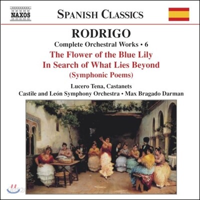 Max Bragado Darman 로드리고: 관현악 작품 전집 6 (Rodrigo: The Flower of the Blue Lily, In Search of What Lies Beyond)