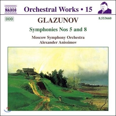 Alexander Anissimov ۶ֳ:  5, 8 (Glazunov: Symphonies No.5, No.8)