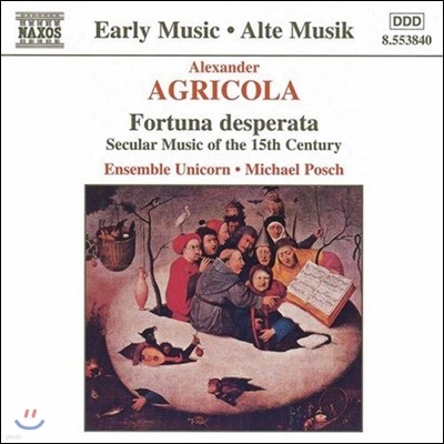 Ensemble Unicorn Ʊ׸ݶ:   - 15   (Early Music - Agricola: Fortuna Desperata, Secular Music)
