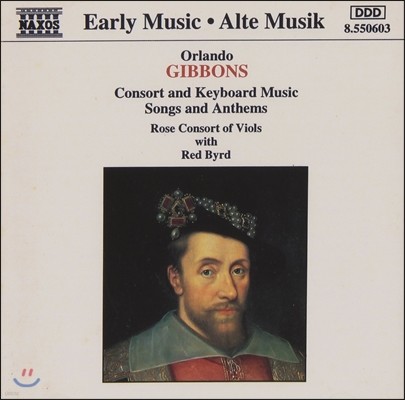 Rose Consort of Viols : ܼƮ ǹ ,   (Early Music - Gibbons: Consort & Keyboard Music, Songs & Anthems)