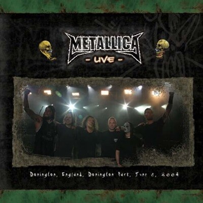Metallica / Donington, England, Donington Park, June 6, 2004 (Bootleg/수입/미개봉)