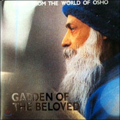 Osho Musicians / Garden of the Beloved (̰)