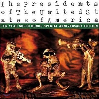Presidents Of The United States Of America / Presidents Of The United States Of America (+DVD Ten Year Super Bonus Special Anniversary Edition//̰)
