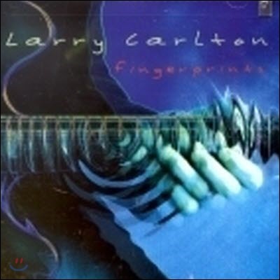 Larry Carlton / Fingerprints (/̰)