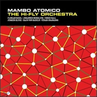 Hi-Fly Orchestra / Mambo Atomico (̰)