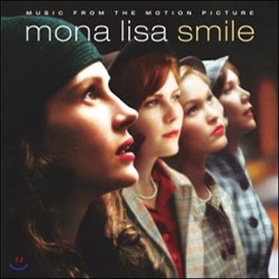 O.S.T. / Mona Lisa Smile (𳪸 /̰)