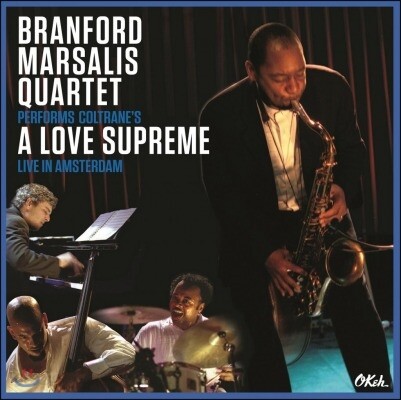 Branford Marsalis - A Love Supreme Live In Amsterdam 2003