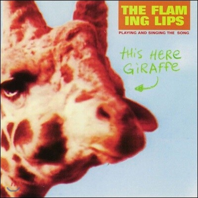 Flaming Lips — This Here Giraffe (Record Store Day Limited Edition) 앨범 커버