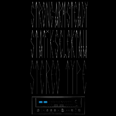 Strong Arm Steady X Statik Selektah — Stereotype 앨범 커버