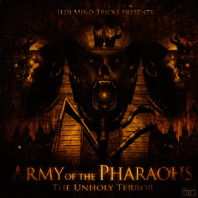 Jedi Mind Tricks: Army Of The Pharaohs — Unholy Terror 앨범 커버