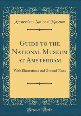 Guide to the National Museum at Amsterdam