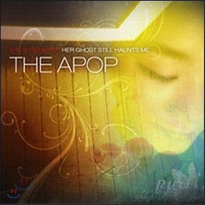 [߰]   (The Apop) / She is Gone But Her Ghost Still Haunts Me