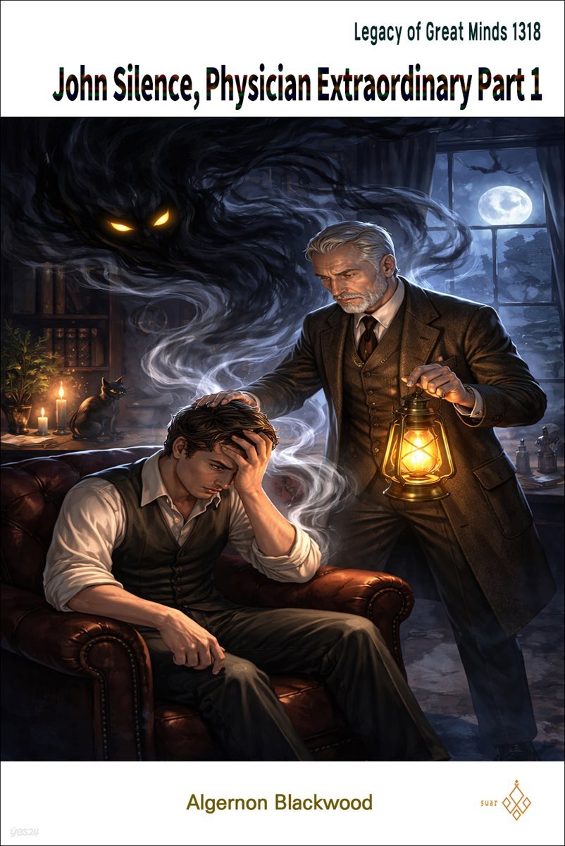 John Silence, Physician Extraordinary Part 1