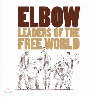 Elbow - Leaders Of The Free World