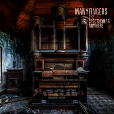 Manyfingers — Spectacular Nowhere 앨범 커버