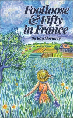 Footloose And Fifty In France