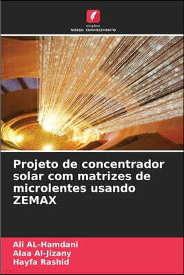 Edicoes Nosso Conhecimento Projeto de concentrador solar com matrizes de microlentes usando ZEMAX