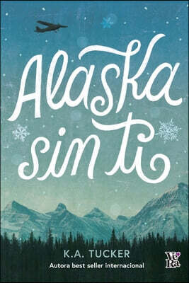 Alaska sin ti