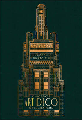 Chicago's Art Deco Skyscrapers