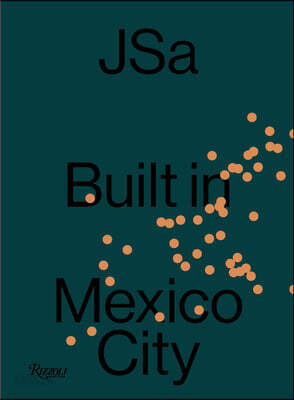 Jsa: Built in Mexico City