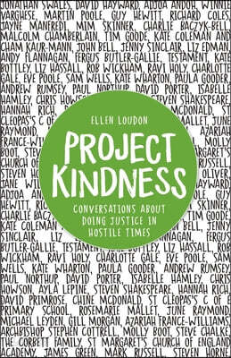 Project Kindness: Conversations about Doing Justice in Hostile Times