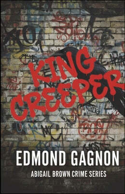 Edmond Gagnon Author King Creeper