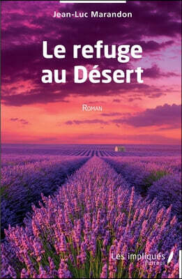 Le refuge au Désert: Roman