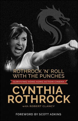 Rothrock and Roll with the Punches: Surviving Hong Kong Action Cinema